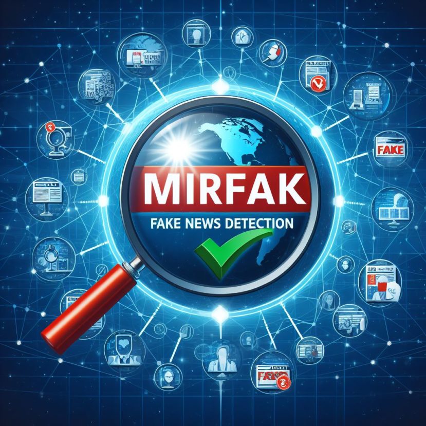 MIRFAK: Limiting MIsinformation SpRead In Online Environments Through Multi-modal And Cross- Domain FAKe News Detection – MIRFAK